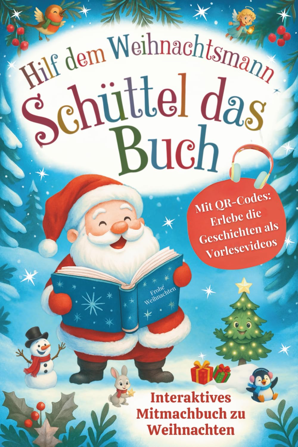 Schüttel das Buch – Hilf dem Weihnachtsmann: Interaktives Mitmachbuch zu Weihnachten: Tauche ein in ein zauberhaftes Kinderbuch, in dem Geschichten ... das Buch – Interaktive Mitmachbücher.) Parents & Children