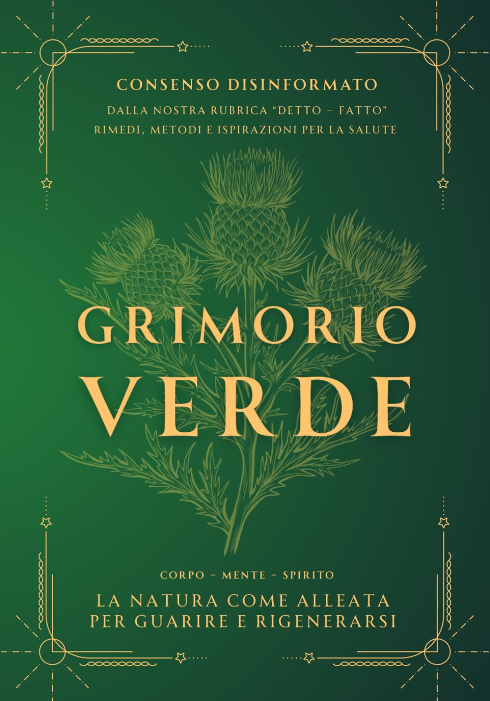 GRIMORIO VERDE - LA NATURA COME ALLEATA PER GUARIRE E RIGENERARSI Health, Nutrition & Fitness