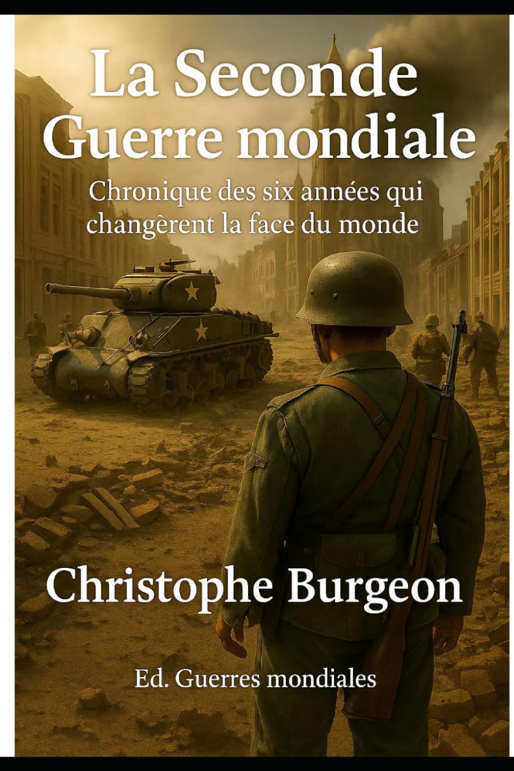 La Seconde Guerre mondiale: Chronique des six années qui changèrent la face du monde book