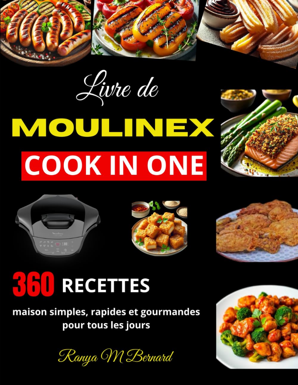 Livre de Moulinex Cook in One: 360 recettes maison simples, rapides et gourmandes pour tous les jours book