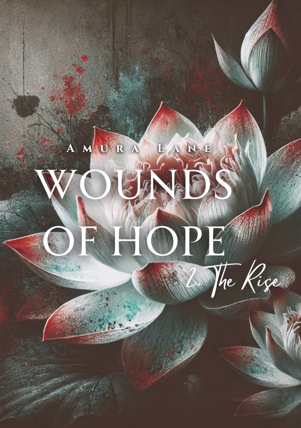 Wounds Of Hope: 2. The Rise book