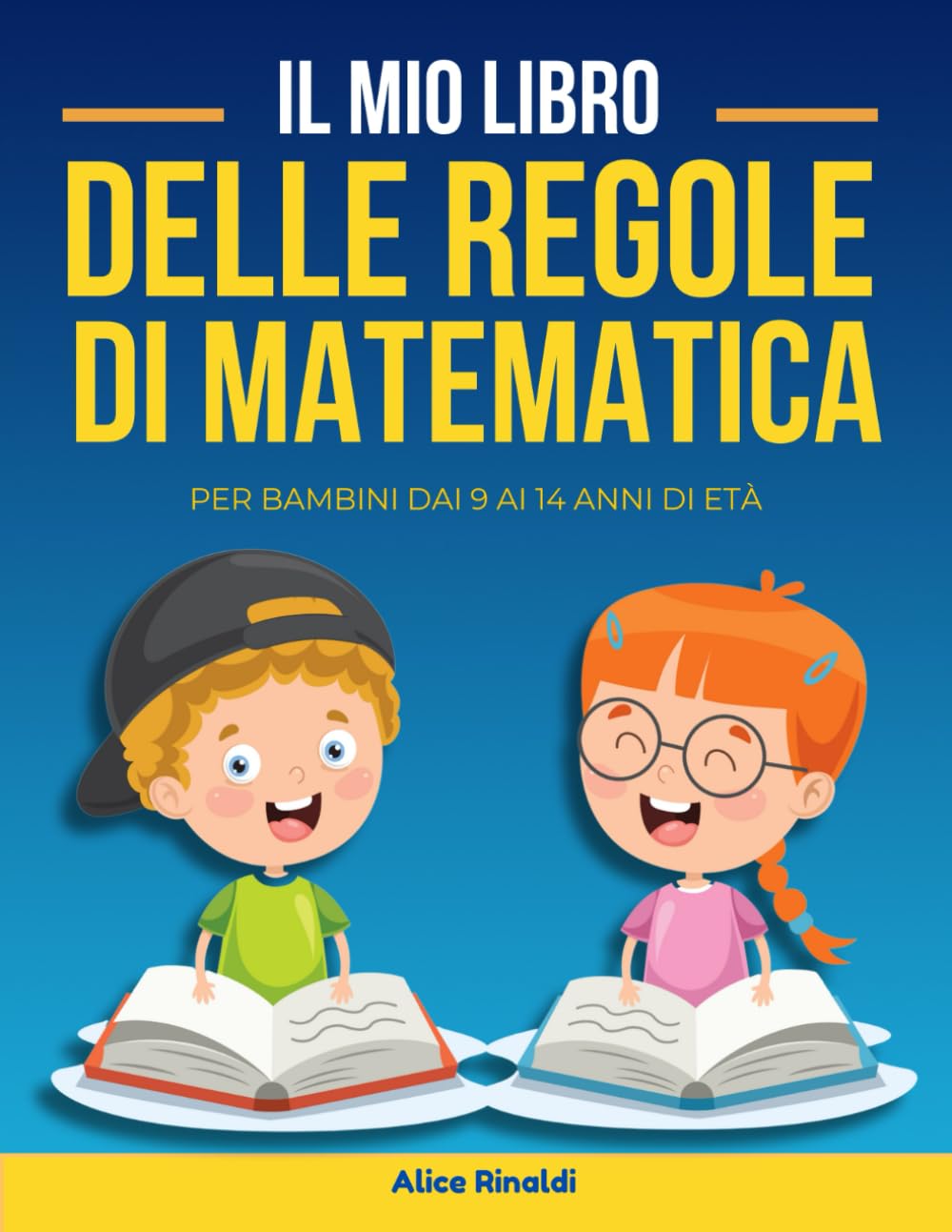 IL MIO LIBRO DELLE REGOLE DI MATEMATICA: Tutte le regole di aritmetica e geometria in un libro a colori di immediata consultazione, per la scuola primaria. Study Guides