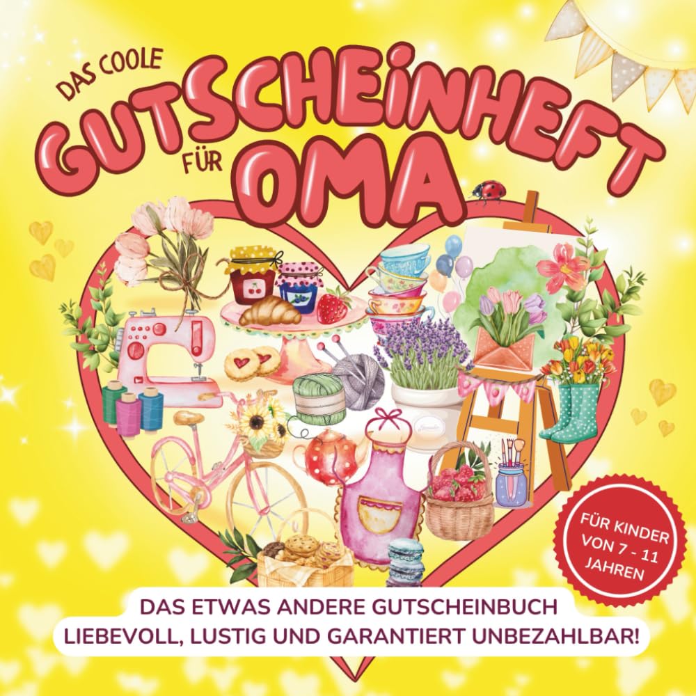 Das coole Gutscheinheft für Oma - Das etwas andere Gutscheinbuch: Das perfekte Geschenk zum Geburtstag, zu Weihnachten oder einfach nur so - Für Kinder von 7-11 Jahren Lifestyle