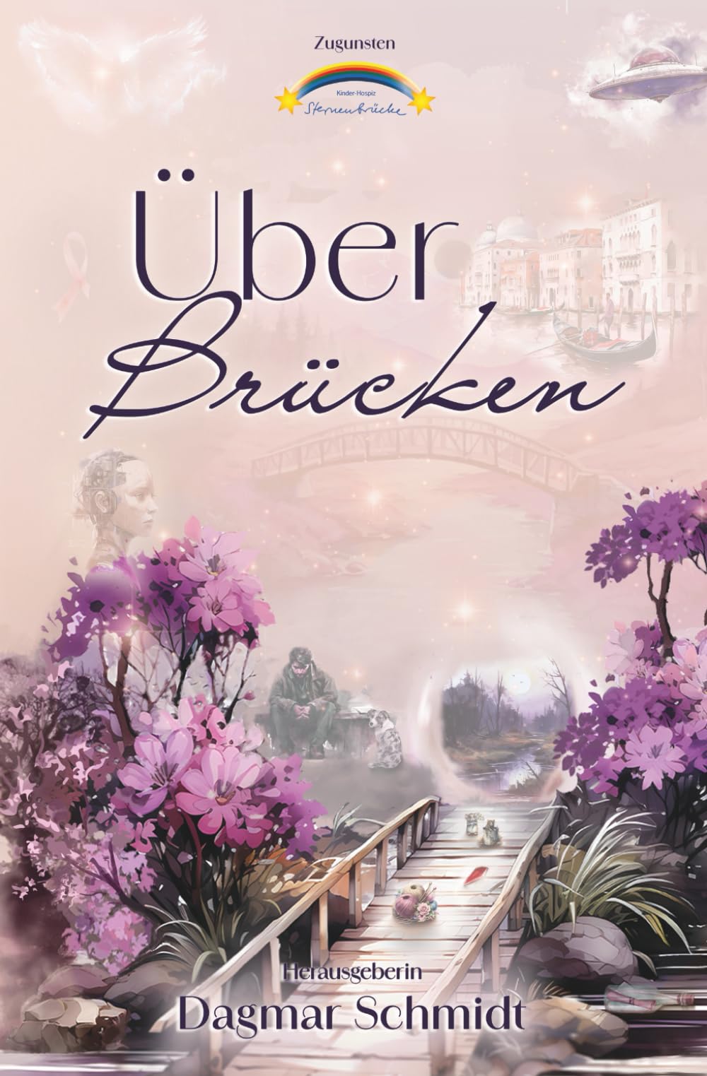 ÜberBrücken: Autoren der Anthologie zugunsten des KInder-Hospiz Sternenbrücke Contemporary literature