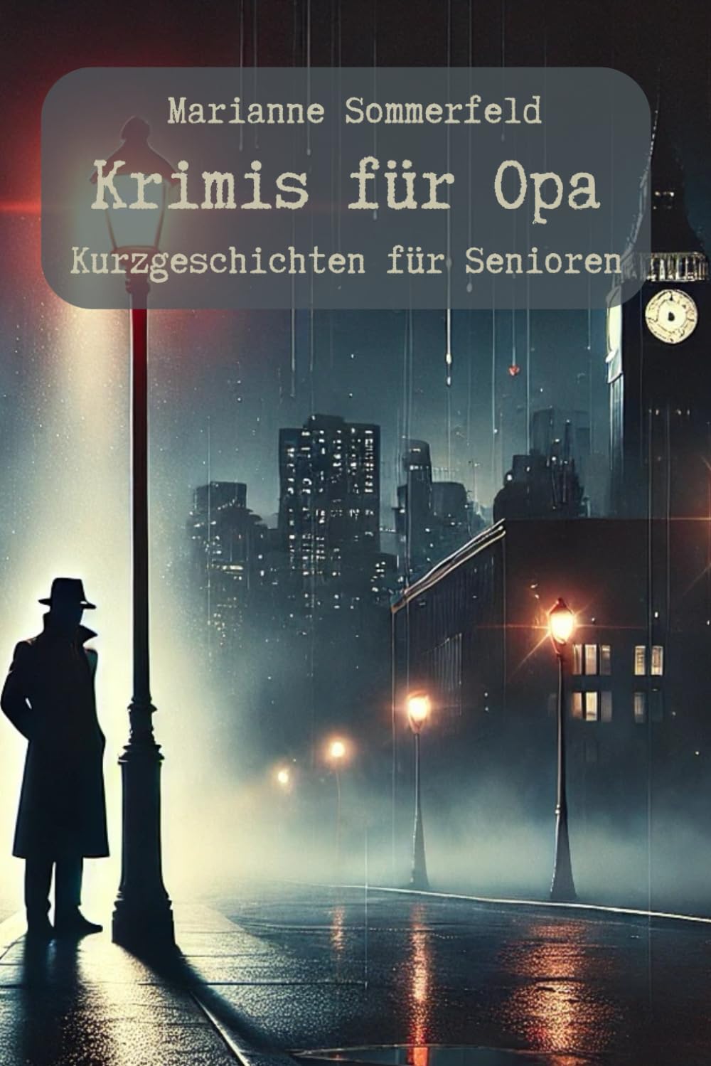 Krimis für Opa - Kurzgeschichten für Senioren: leicht verständlich und große Schrift (Seniorenbücher) Contemporary literature Books