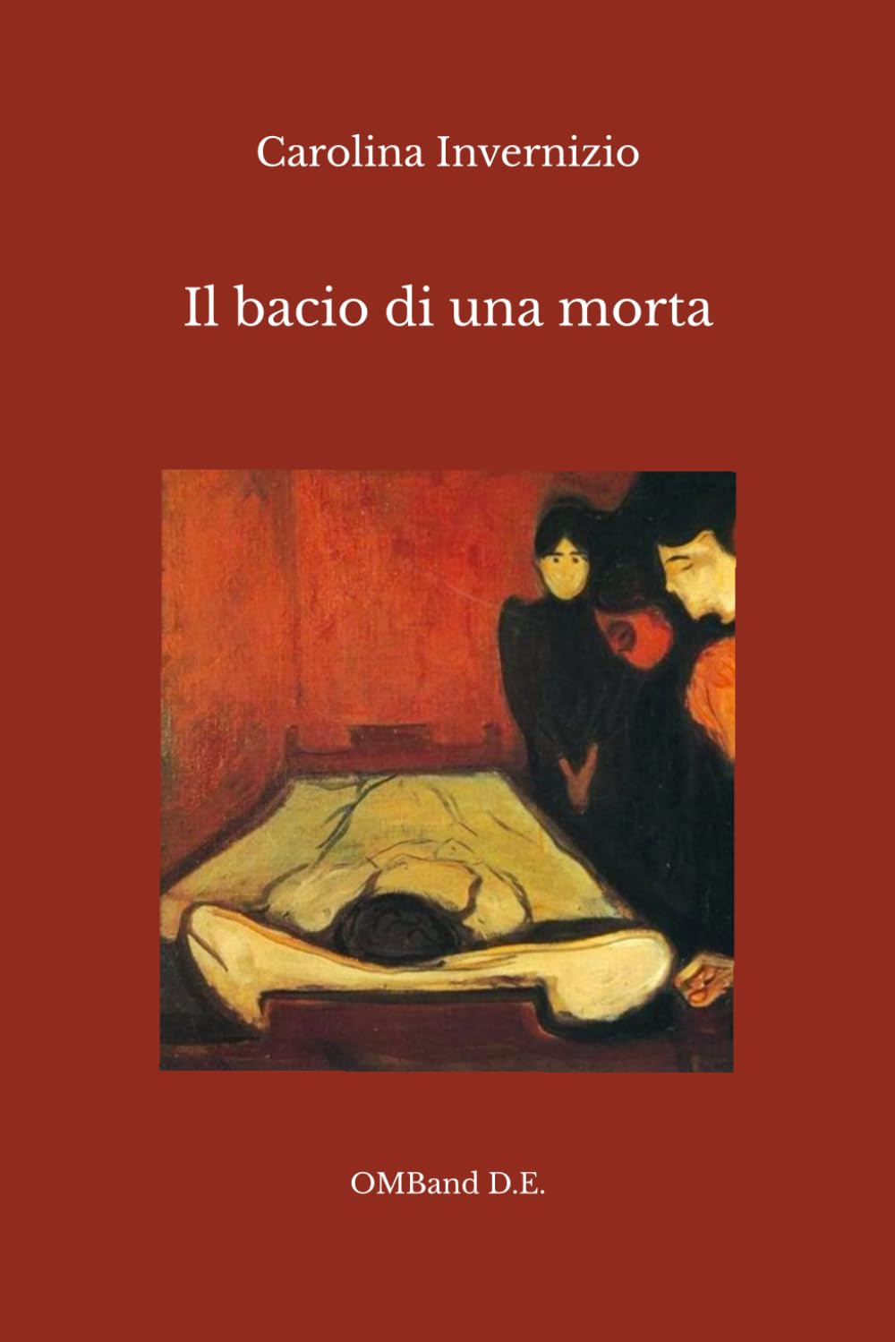 Il bacio di una morta: (Edizione integrale) Contemporary literature