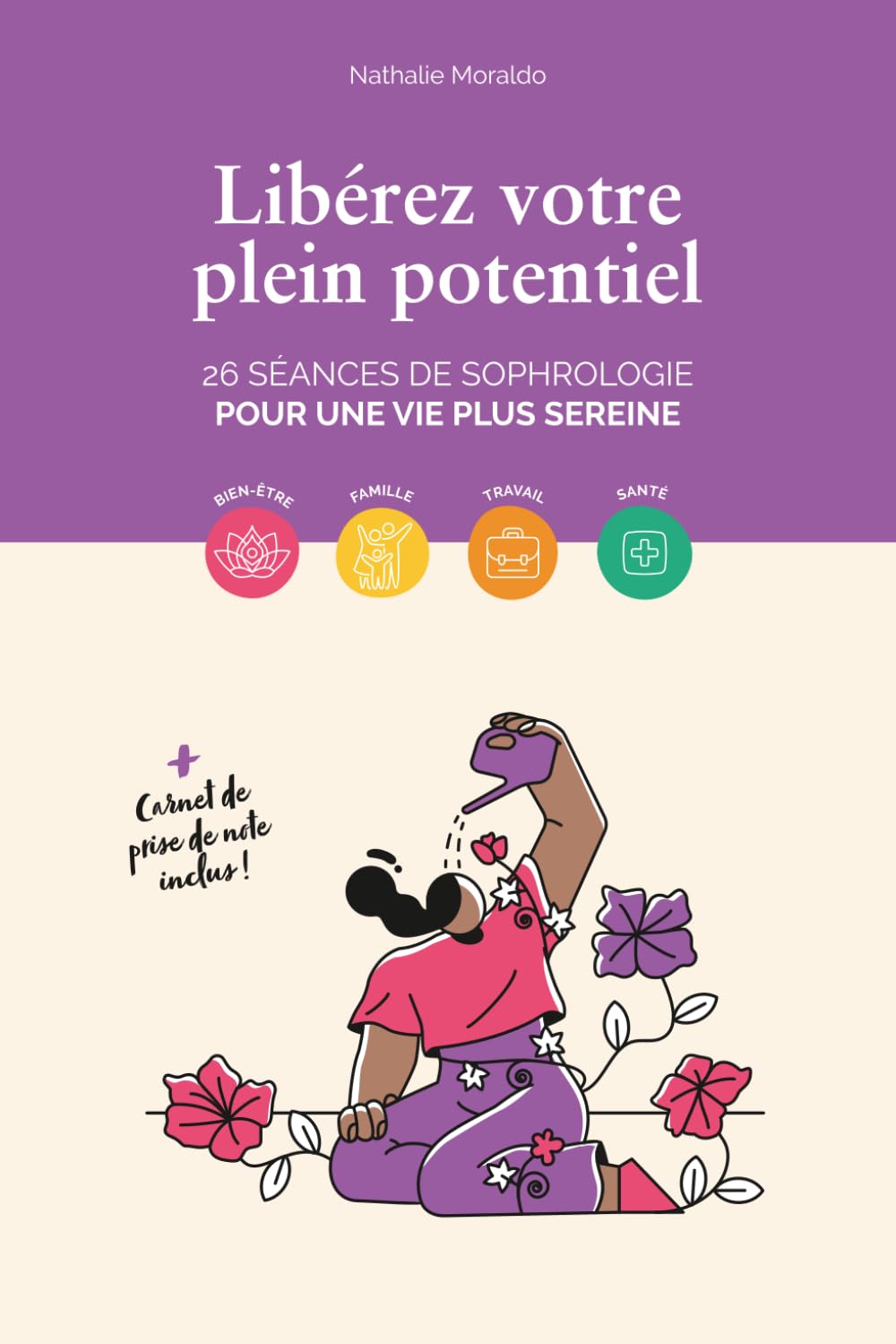 Libérez votre plein potentiel : 26 séances de sophrologie pour une vie plus sereine book