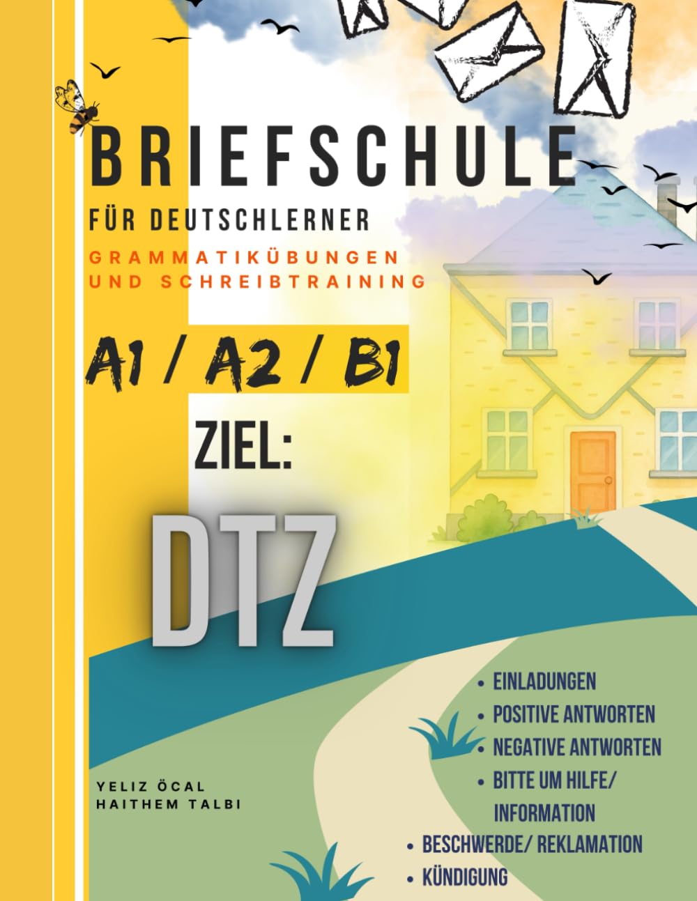 Briefschule für Deutschlerner: Grammatikübungen und Schreibtraining - Ziel: DTZ (A1, A2, B1) (Prüfungsvorbereitung DTZ, Band 2) Foreign Languages ​​& Dictionaries