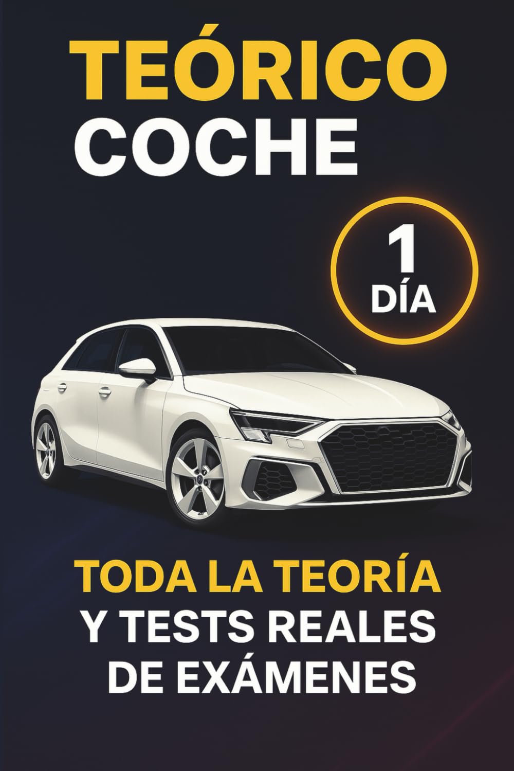 Teórico Coche: Toda la Teoría y Todos los Test Necesarios para Obtener el Permiso B a la Primera book