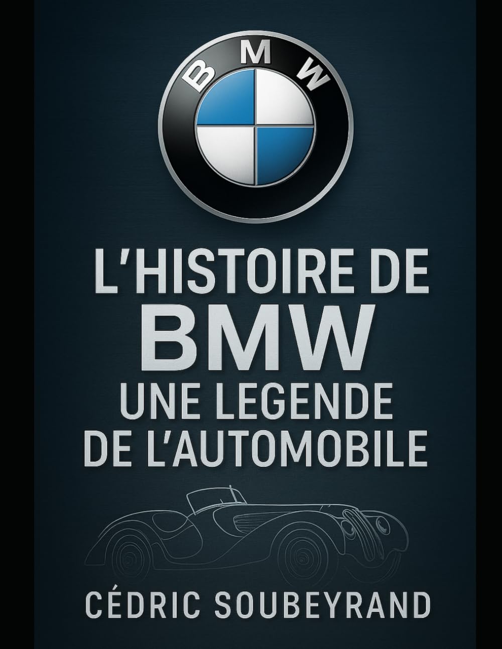 L'histoire de BMW : Une légende de l'automobile book