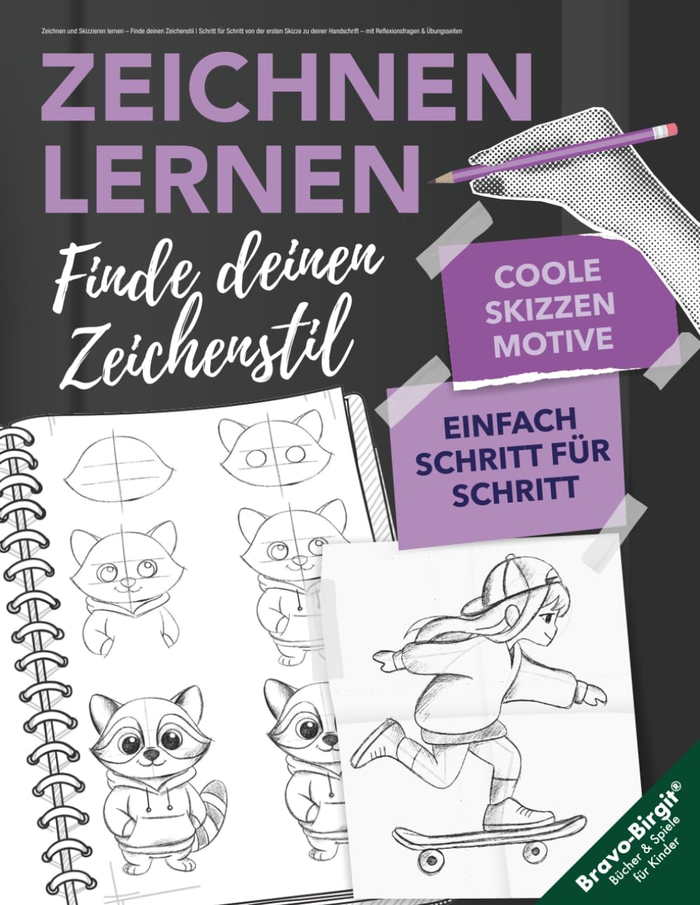 Zeichnen und Skizzieren lernen – Finde deinen Zeichenstil: Schritt für Schritt von der ersten Skizze zu deiner Handschrift – mit Reflexionsfragen & Übungsseiten (Zeichnen lernen, Band 24) Non-fiction