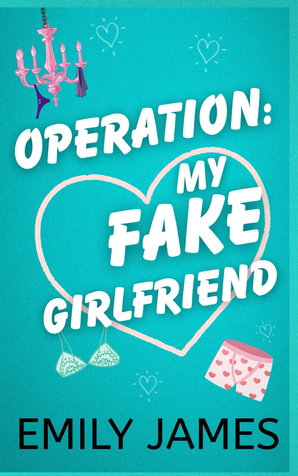 Operation: my Fake Girlfriend: Une comédie romantique avec un milliardaire et une fausse idylle Contemporary Romance