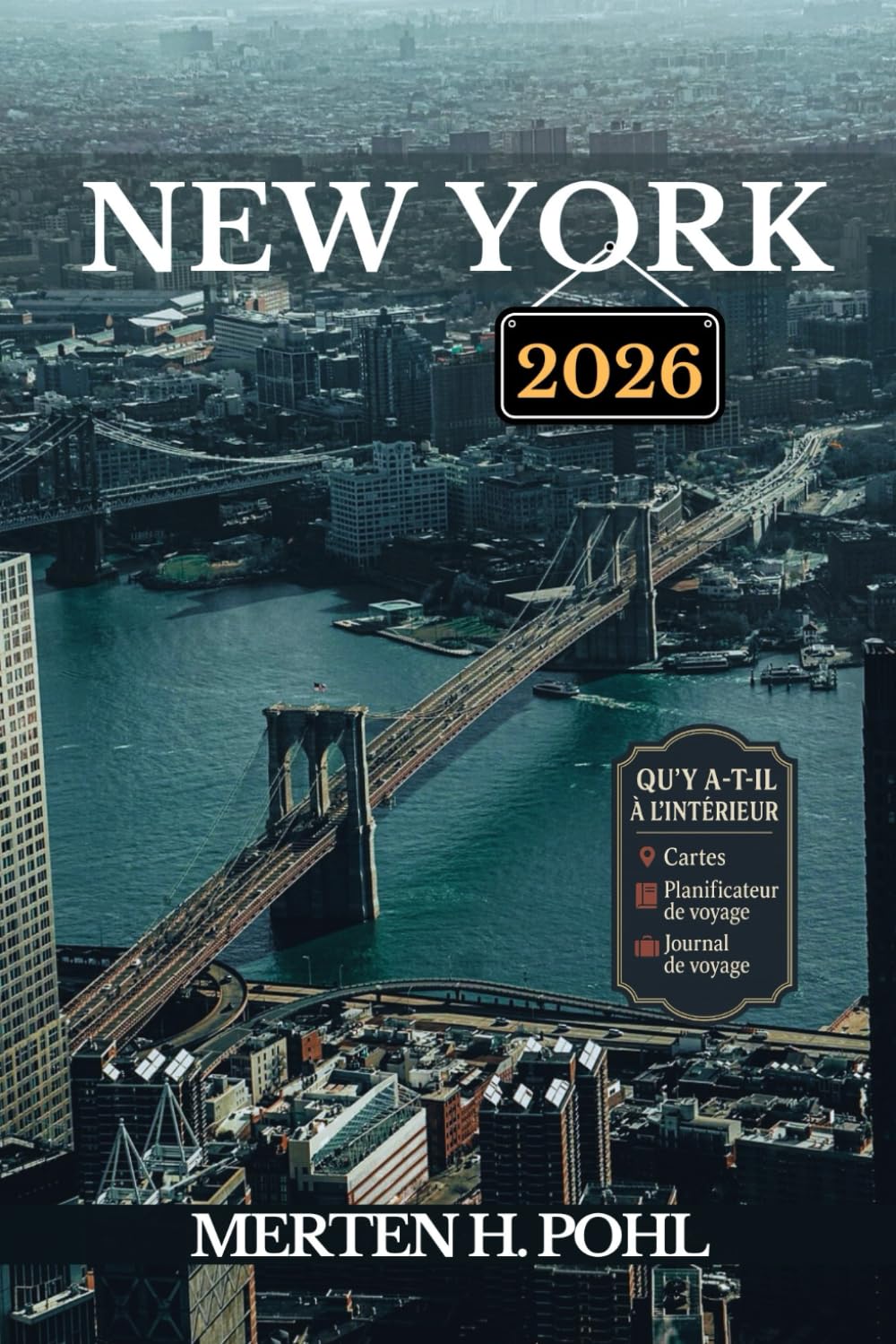 NEW YORK GUIDE DE VOYAGE: Le manuel de l'aventurier solitaire vers des joyaux cachés, des sites emblématiques et Secrets locaux book