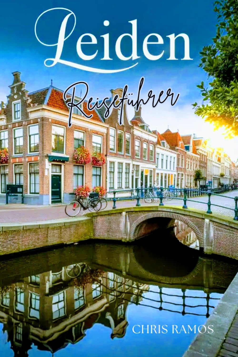 Leiden Reiseführer: Entdecken Sie das Herz der niederländischen Geschichte, Kultur und verborgene Schätze Hiking & Cycling