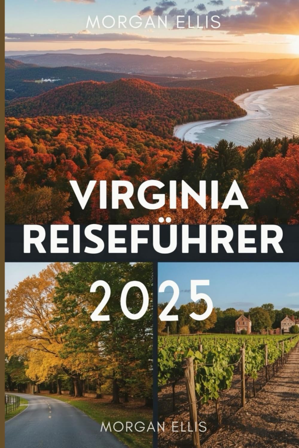 Virginia Reiseführer 2025: Entdecken Sie verborgene Schätze, historische Stätten und malerische Abenteuer im Old Dominion Travel Guides