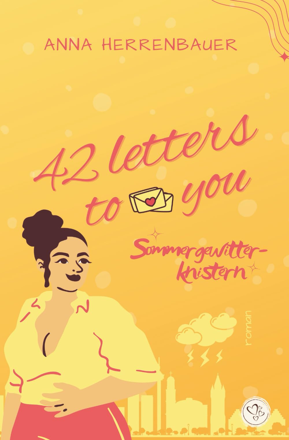 42 letters to you - Sommergewitterknistern: Nerdy Girl x Sporty Boss (New Adult Office Romance) New Adult