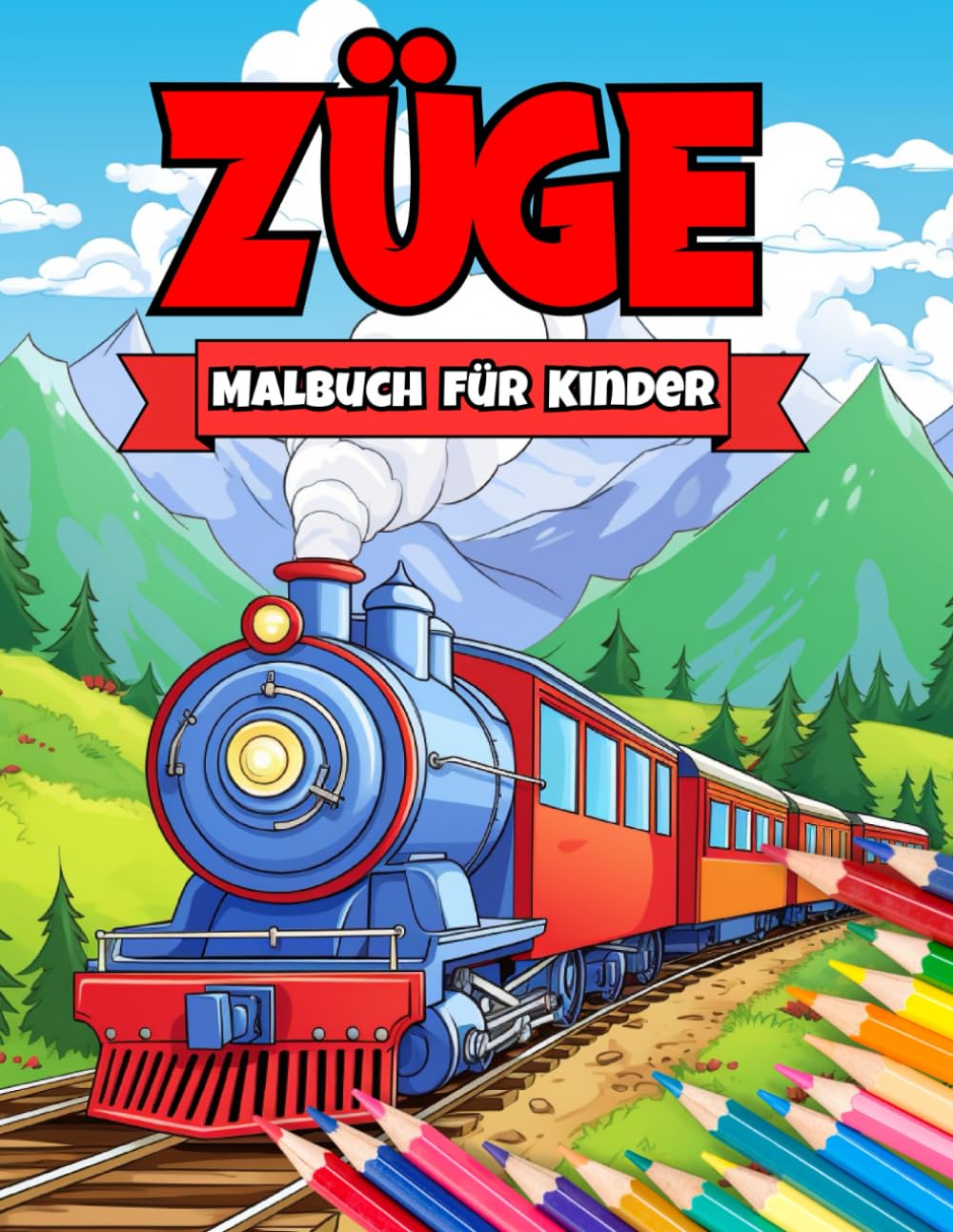 Züge Malbuch für Kinder: Eine unterhaltsame Sammlung Klassischer und Moderner Züge für Kinder die Eisenbahnen Lieben Non-fiction