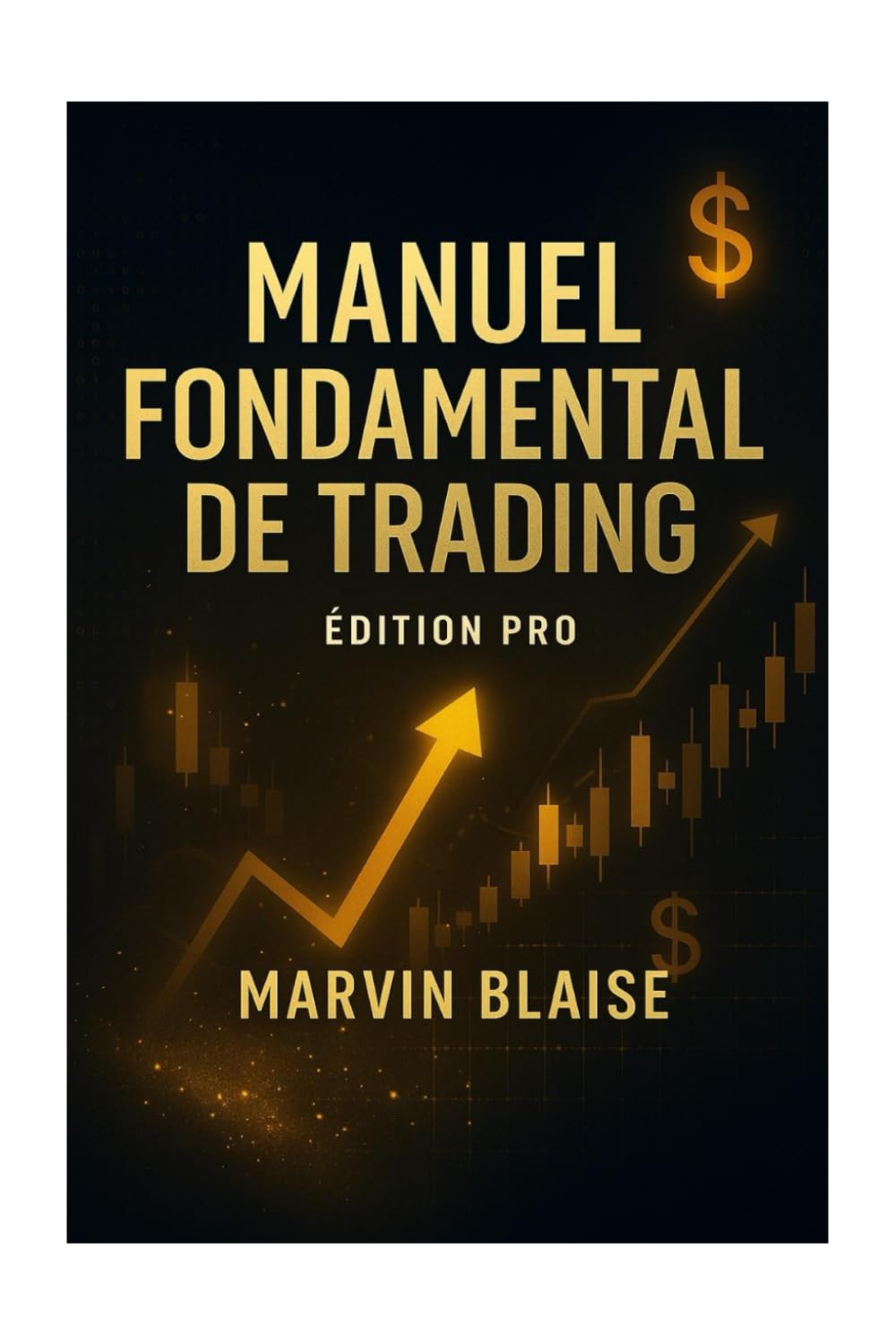 Manuel fondamentale de trading: La méthode macroéco que les pros ne partagent jamais book