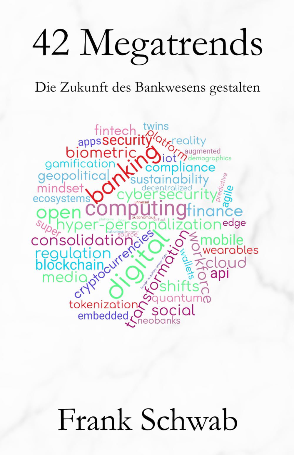 42 Megatrends: Die Zukunft des Bankwesens gestalten Business, Finance & Career