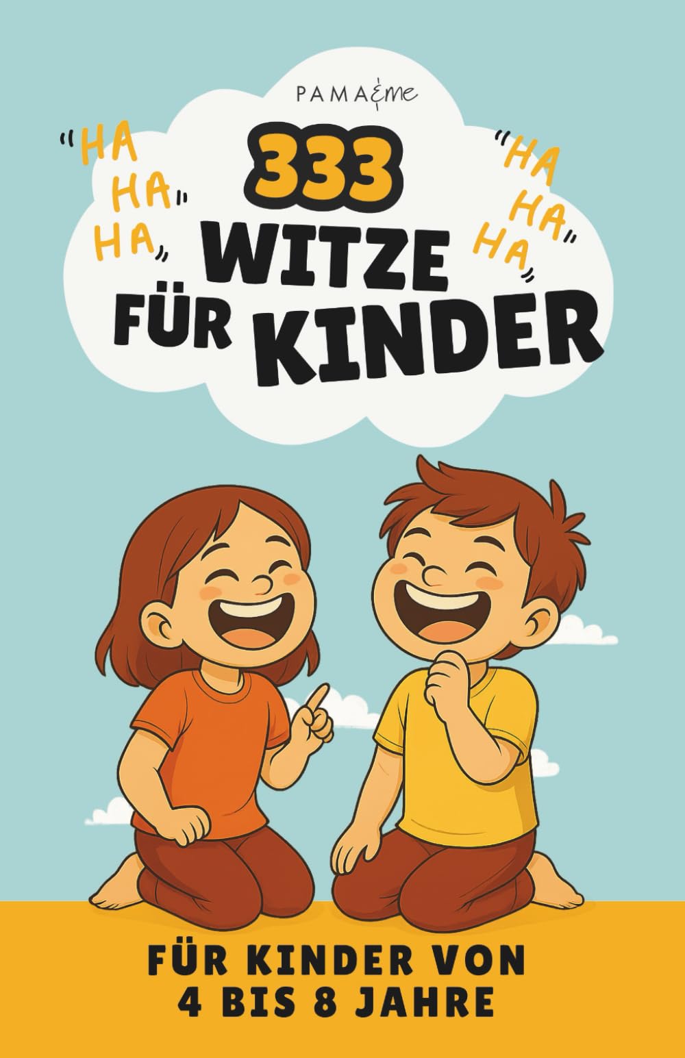 333 Witze +25 Seiten für eigene Witze - Lachen mit Quatsch & Spaß, Kinder von 4 bis 8 Jahre: Ein lustiges Kinderbuch mit Fantasiewesen, Kicherwitzen ... Ideen – ideal zum Vorlesen und Mitmachen Parents & Children