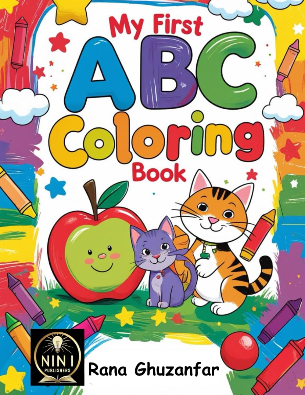 My First ABC Coloring Book: Learn Capital & Small Letters with Fun and Easy Coloring Pages for Kids Ages 3-5: A Fun Alphabet Coloring Activity Book ... Toddlers and Preschoolers Learning Their ABCs Non-fiction