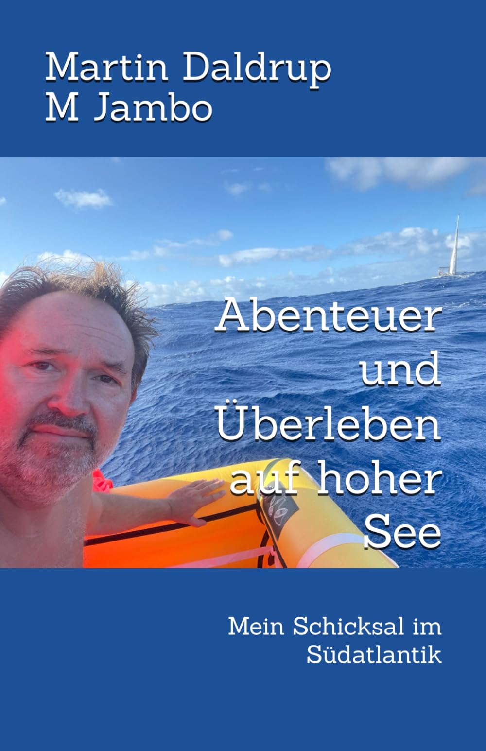 Abenteuer und Überleben auf hoher See: Mein Schicksal im Südatlantik Lifestyle