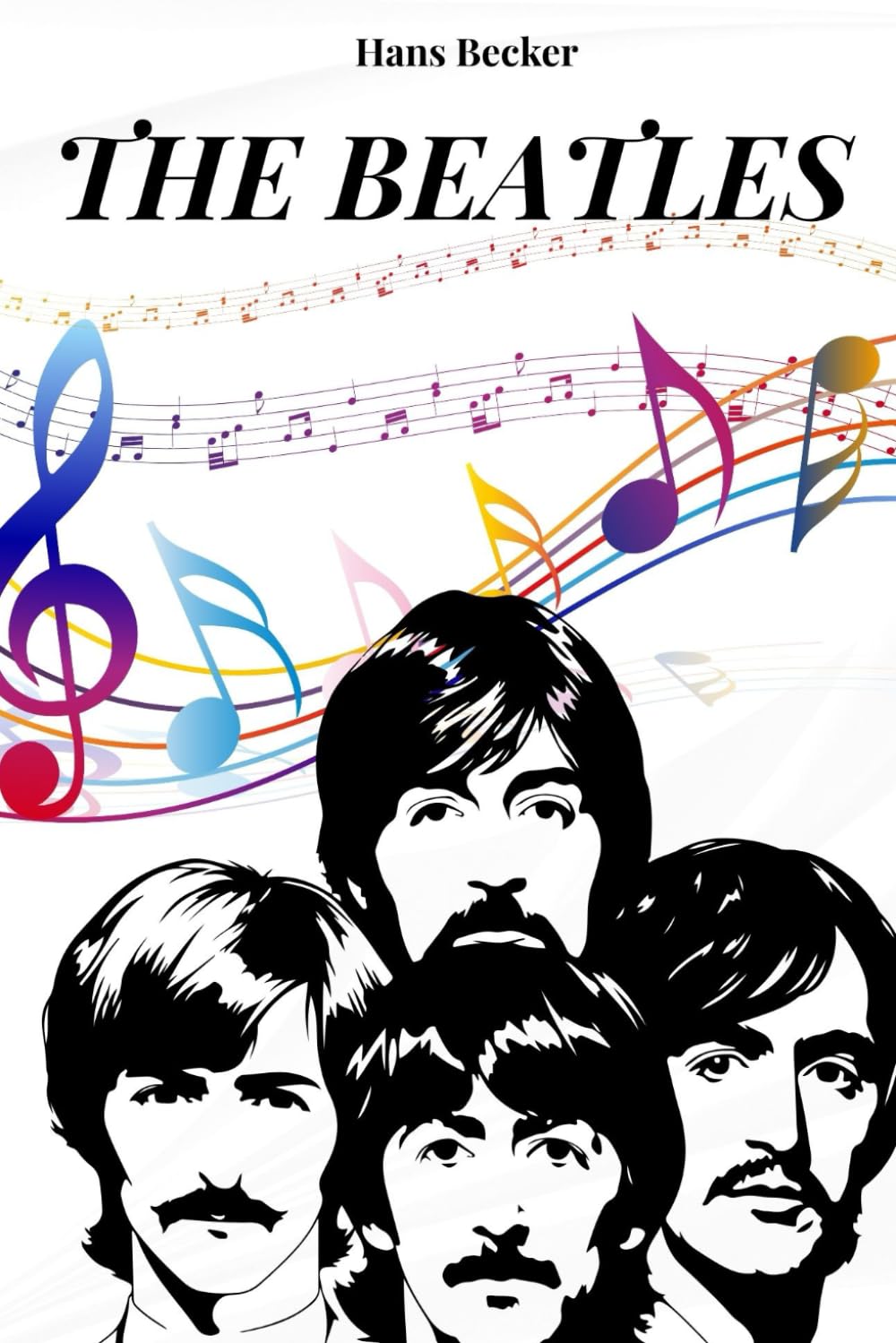 DIE BEATLES: Geschichte, Karriere und Erfolg der Beatles. Die Musikband, die zur Ikone der 60er Jahre wurde Books