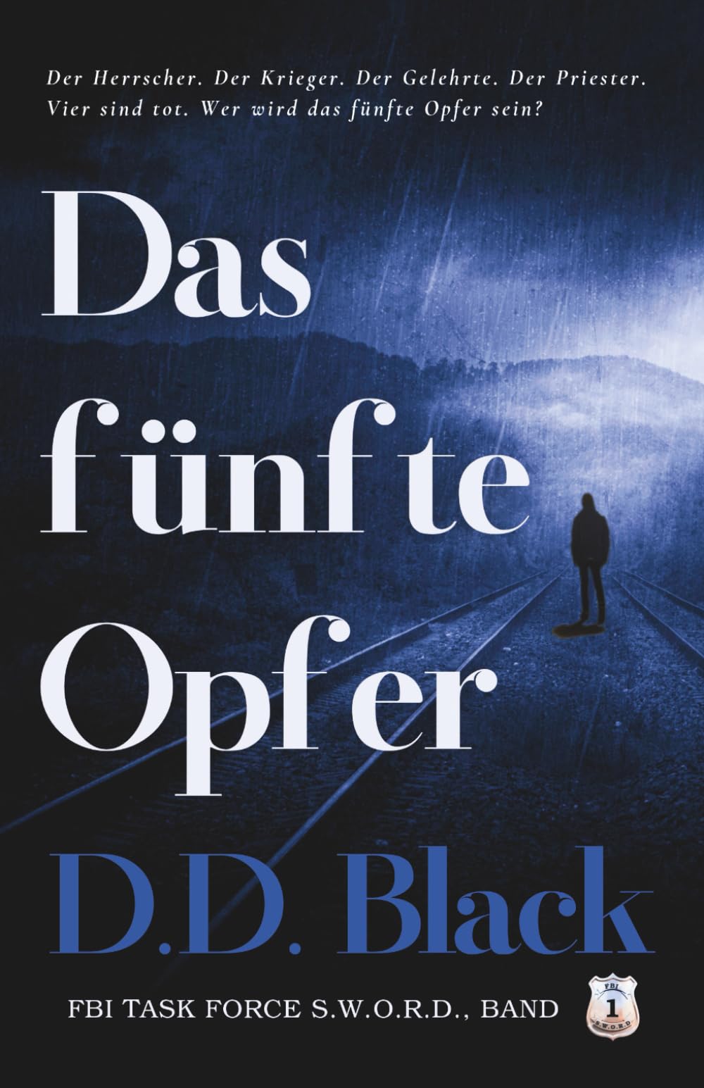 Das fünfte Opfer (FBI Task Force S.W.O.R.D., Band 1) Contemporary literature