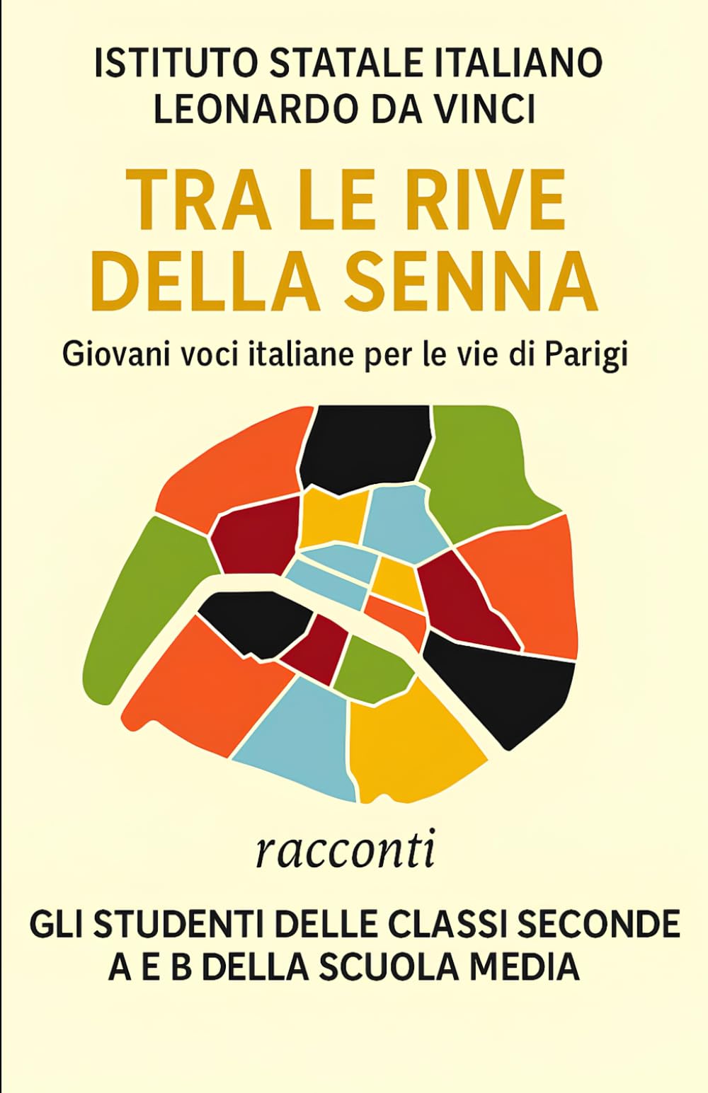 Tra le rive della Senna. Giovani voci italiane per le vie di Parigi: Racconti book