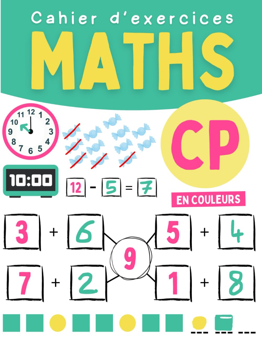 Cahier d'exercices Maths CP: Cahier de calcul pour réviser les mathématiques en CP avec jeux et activités variées pour enfants 6 7 ans book