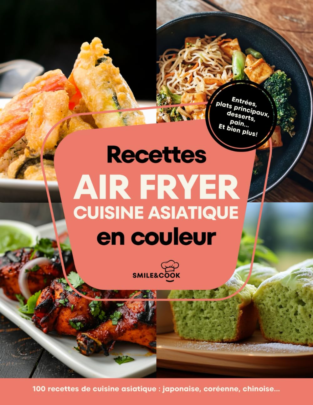Recettes air fryer en français : cuisine asiatique: 100 recettes de cuisine asiatique: japonaise, chinoise, coréenne, thaïlandaise, vietnamienne, indienne… book