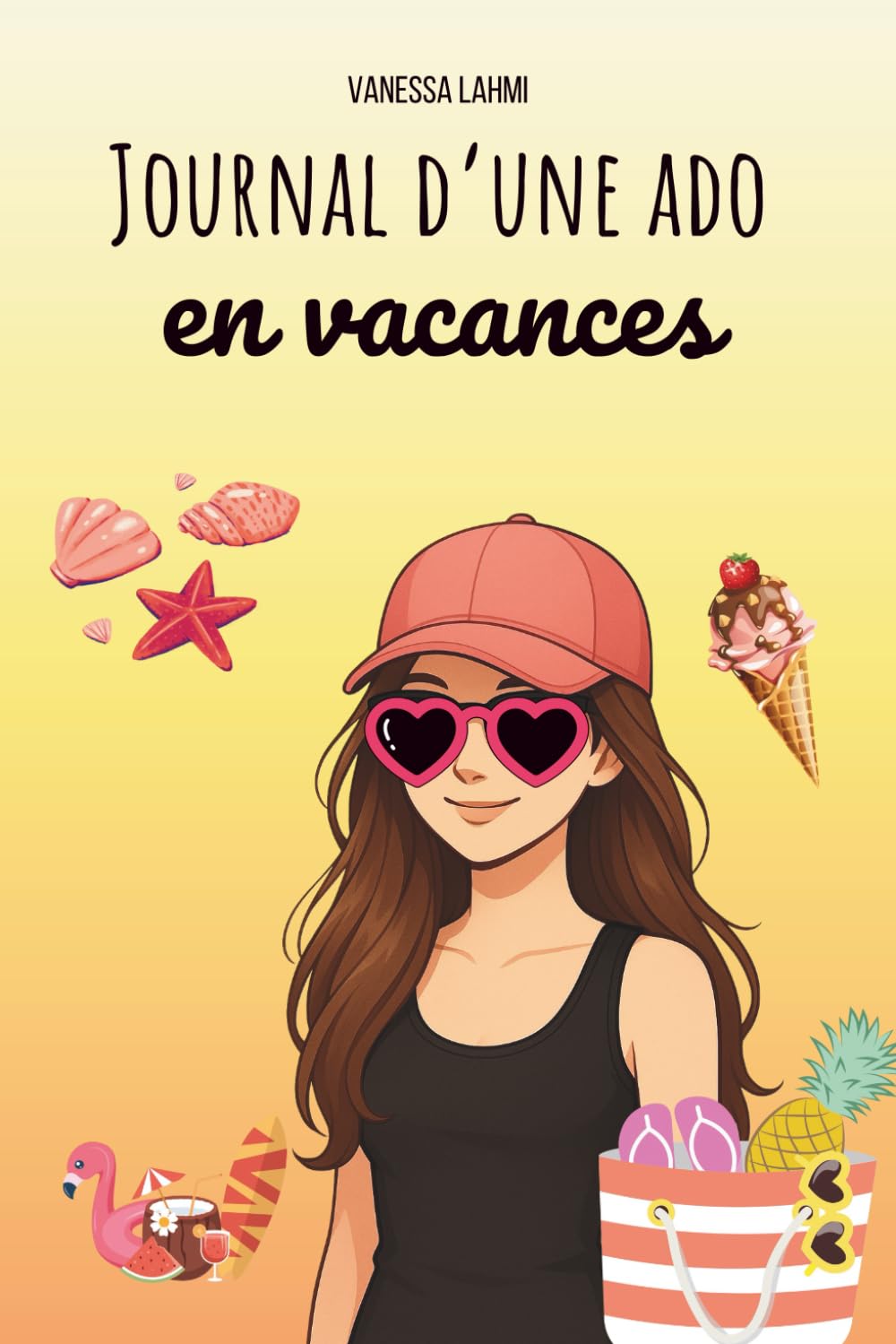 Journal d'une ado en vacances: Le carnet de vacances drôle, amoureux et (un peu) chaotique d’une ado en plein été Non-fiction