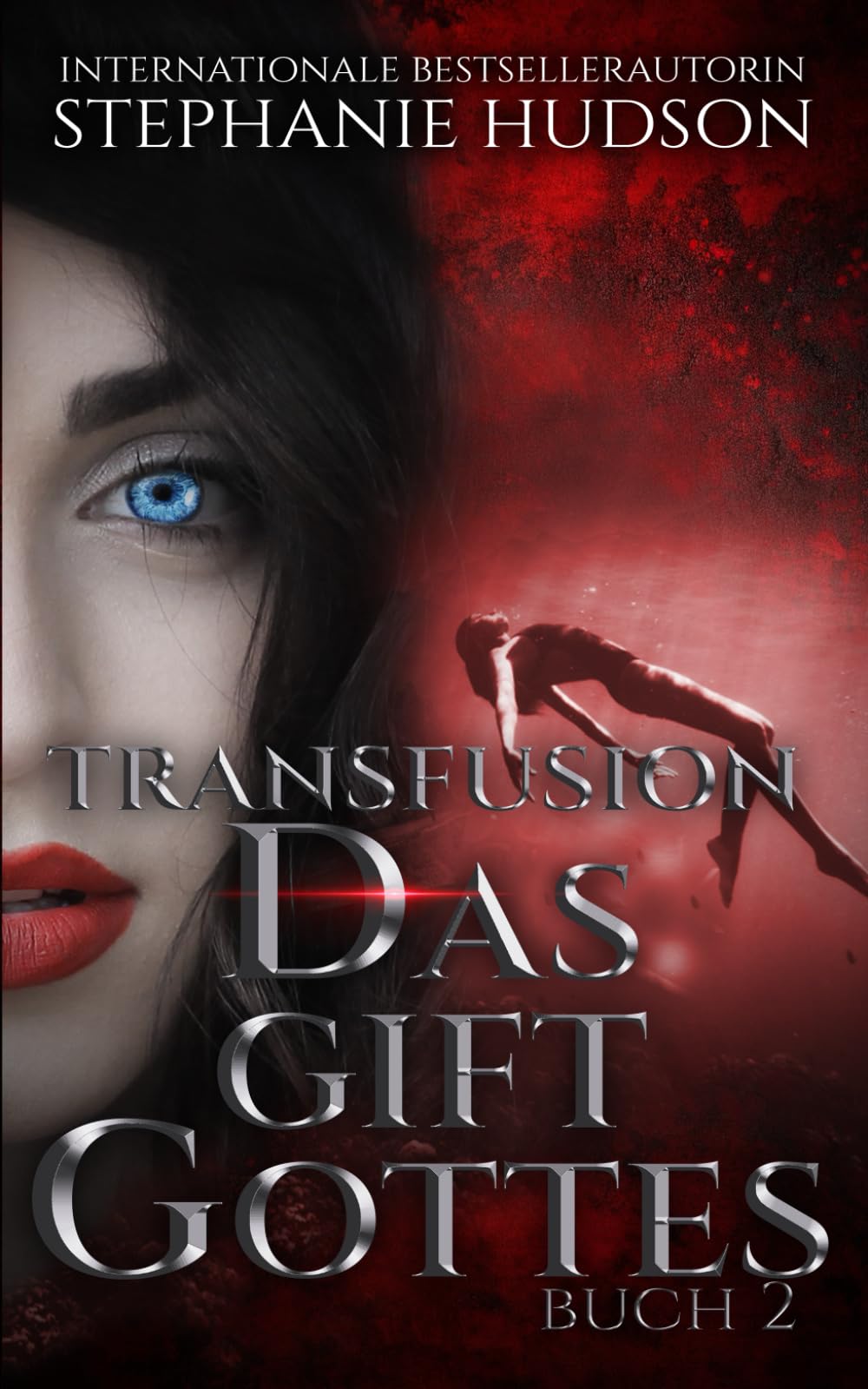 DAS GIFT GOTTES: Paranormale Vampir-Romanze, Buch #2 (Transfusion Reihe, Band 2) Horror & Mystery