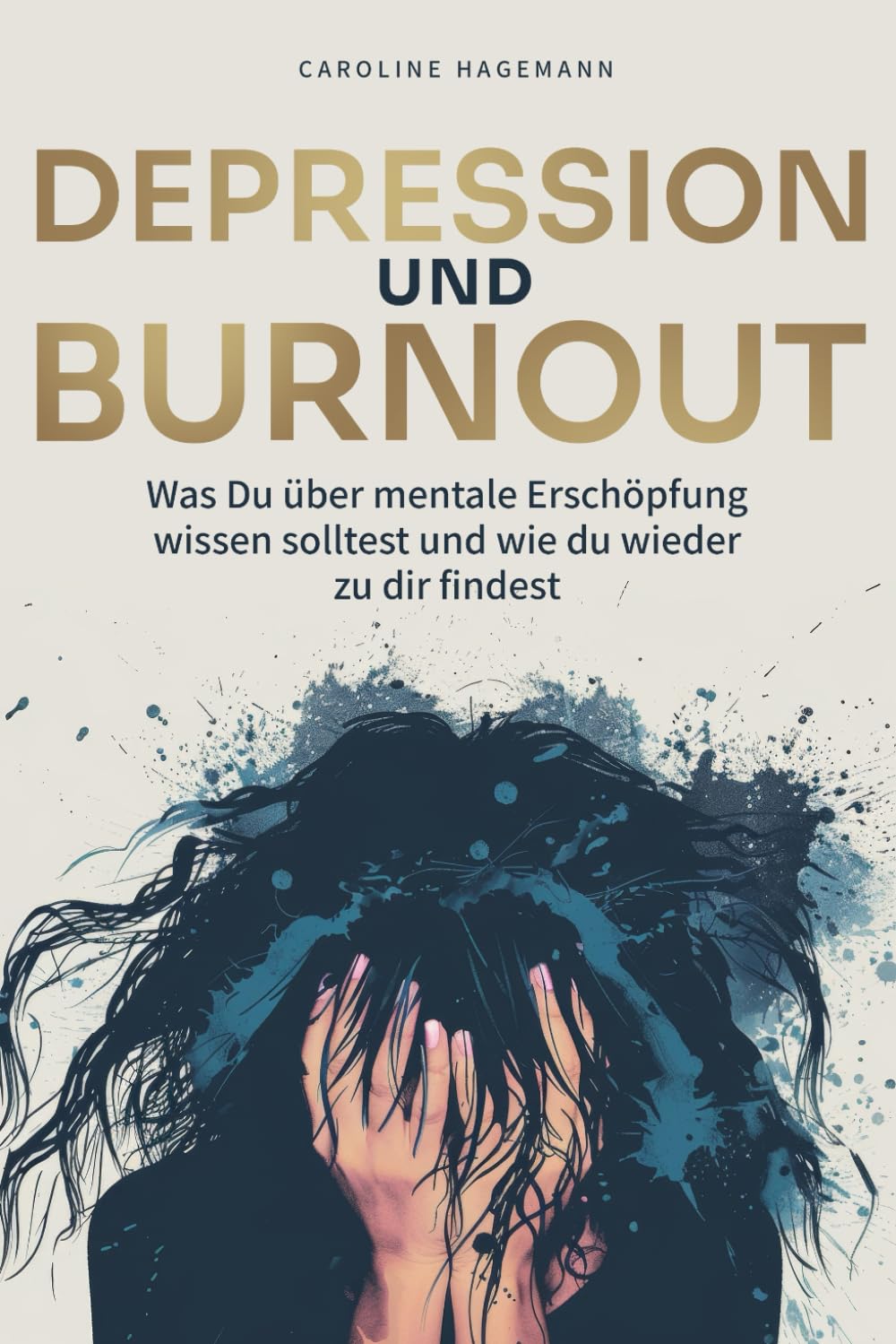 Depression und Burnout: Was Du über mentale Erschöpfung wissen solltest und wie du wieder zu dir findest Medicine