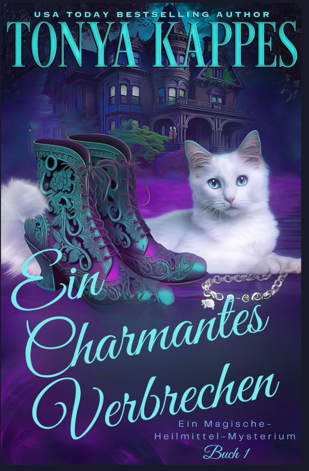 Ein Charmantes Verbrechen (Ein Magische-Heilmittel-Mysterium, Band 1) Detective & CSI