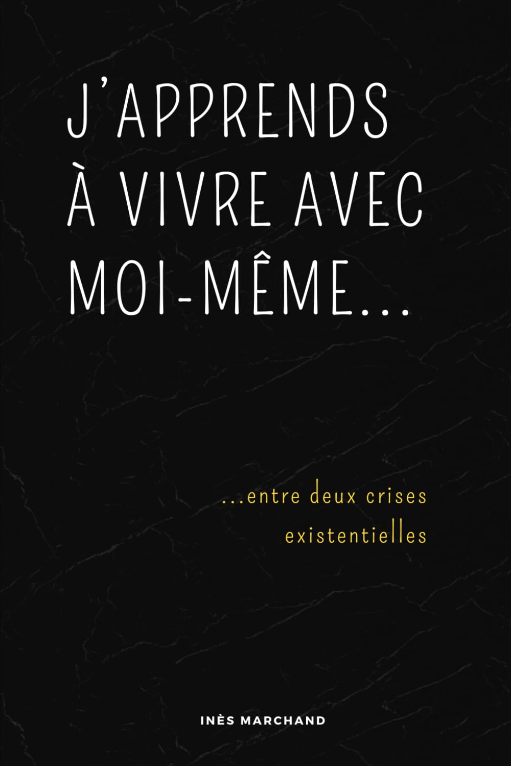 J'apprends à vivre avec moi-même... entre deux crises existentielles: Des mots pour se tenir debout quand on se sent bancal. Un guide introspectif pour se retrouver quand tout semble flou ! book