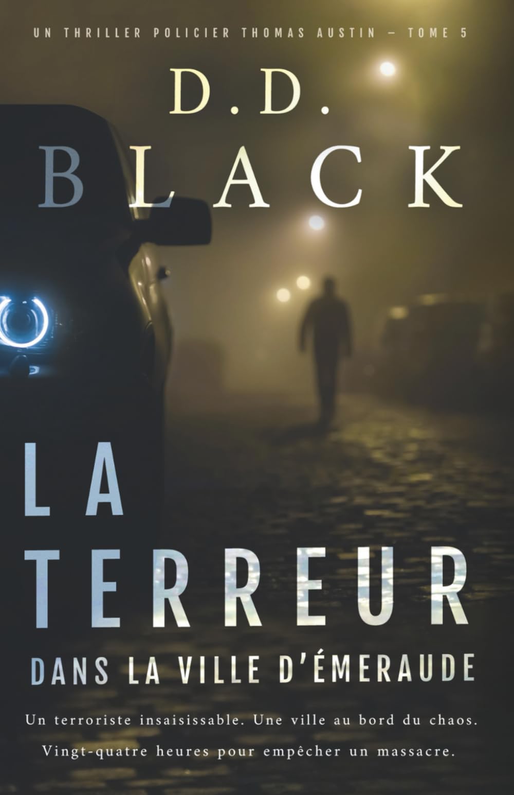 La terreur dans la ville d'Émeraude (Un thriller policier Thomas Austin, Band 5) Contemporary literature