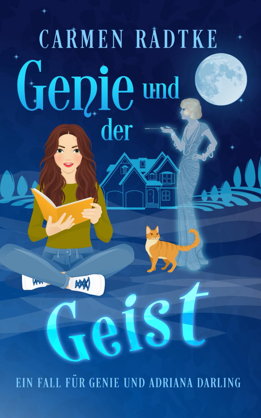 Genie und der Geist (ein Cosy-Krimi): Ein Fall für Genie und Adriana Darling Humour & Satire