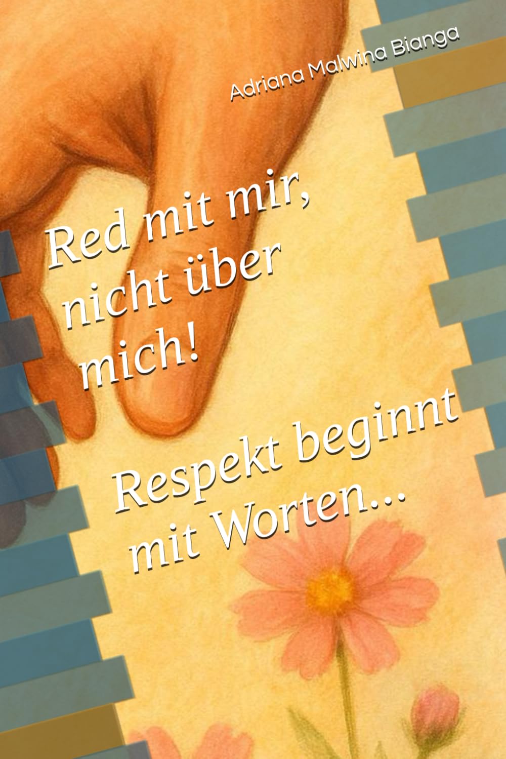 Red mit mir, nicht über mich!: Respekt beginnt mit Worten book