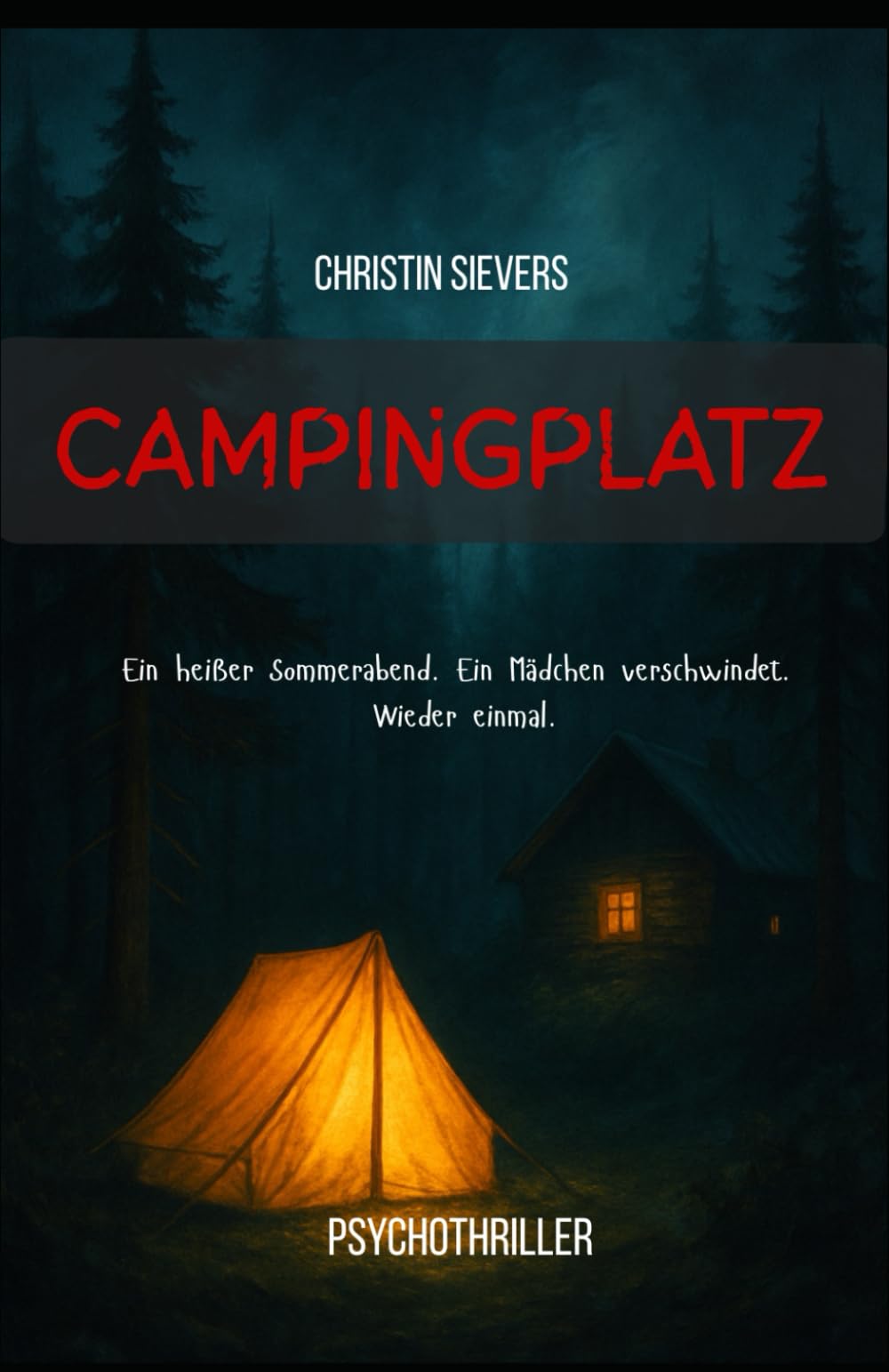 Campingplatz: Ein heißer Sommerabend. Ein Mädchen verschwindet. Wieder einmal. Suspense & Thrillers