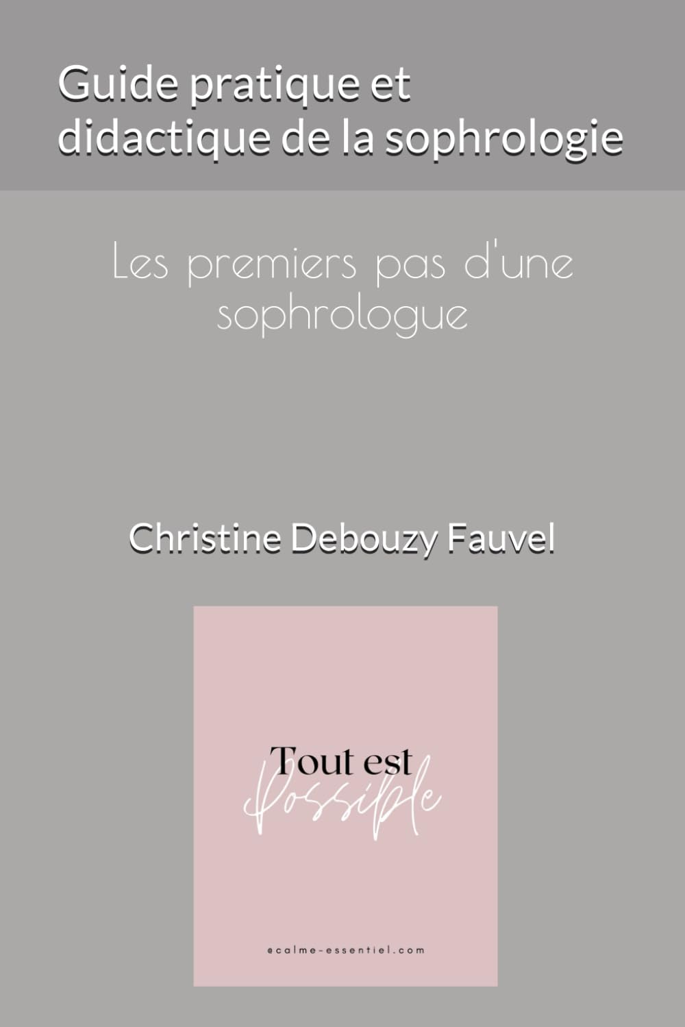 Guide pratique et didactique de la sophrologie: Les premiers pas d'une sophrologue book