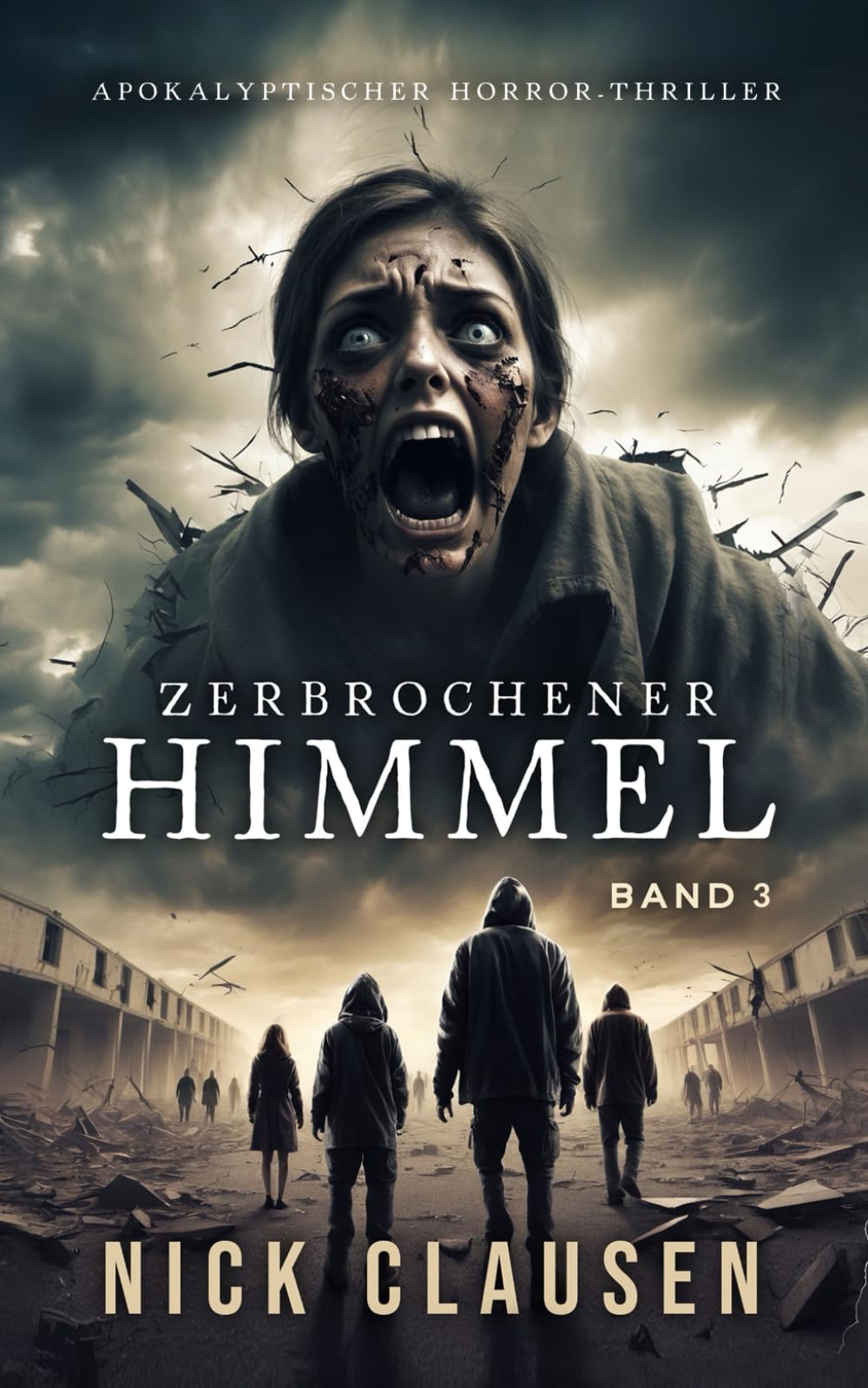 Zerbrochener Himmel 3: Apokalyptischer Horror-Thriller book