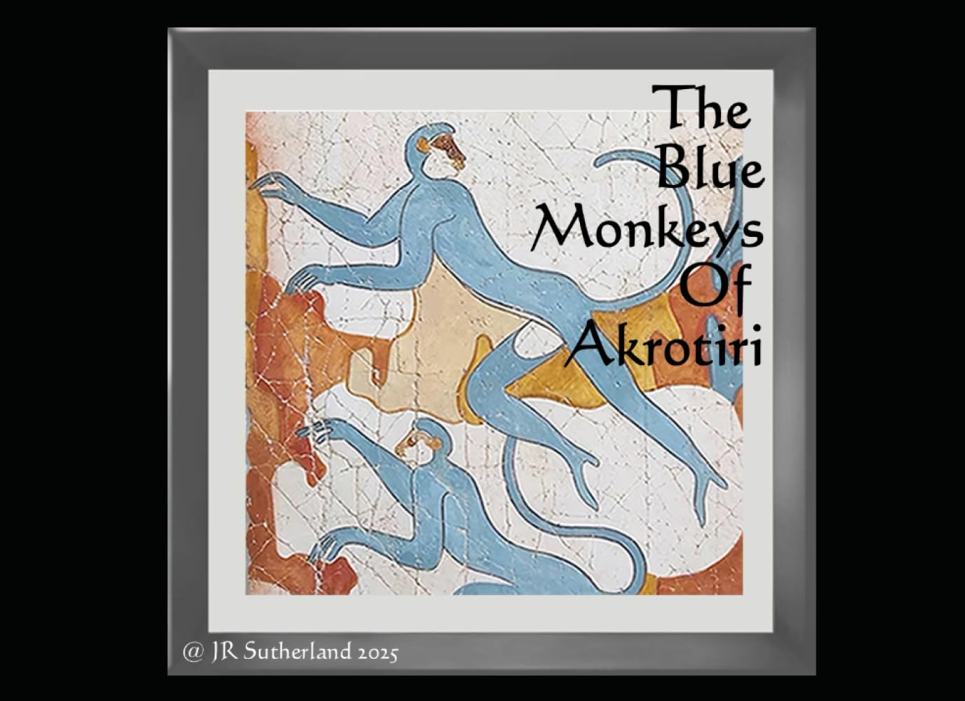 The Blue Monkeys of Akrotiri (Once Upon a Myth, Band 1) Fairy Tales & Legends