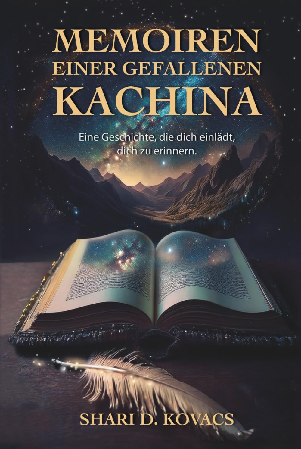 Memoiren einer gefallenen Kachina: Eine Geschichte, die dich einlädt, dich zu erinnern. Contemporary literature