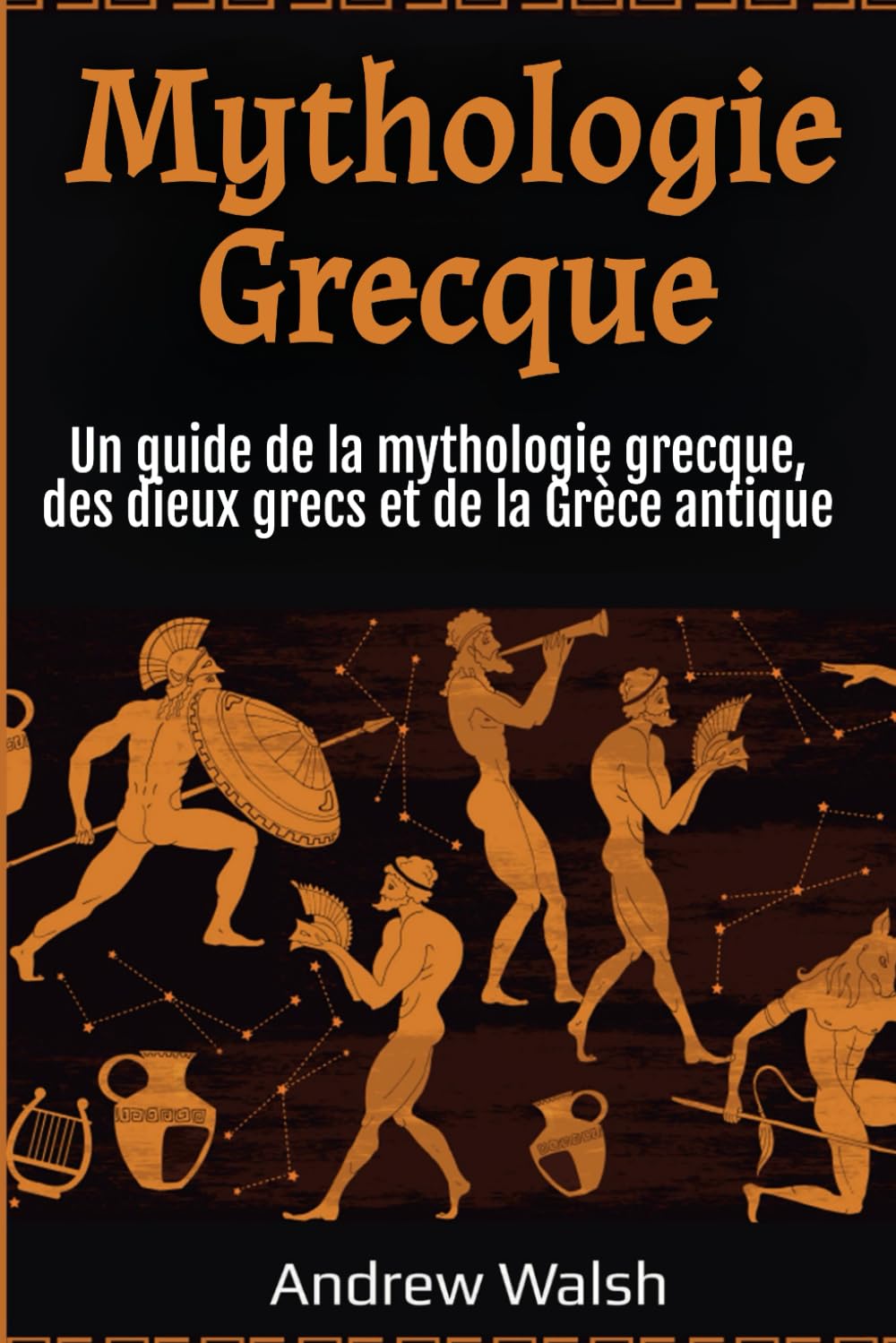 Mythologie Grecque: Un guide de la mythologie grecque, des dieux grecs et de la Grèce antique book