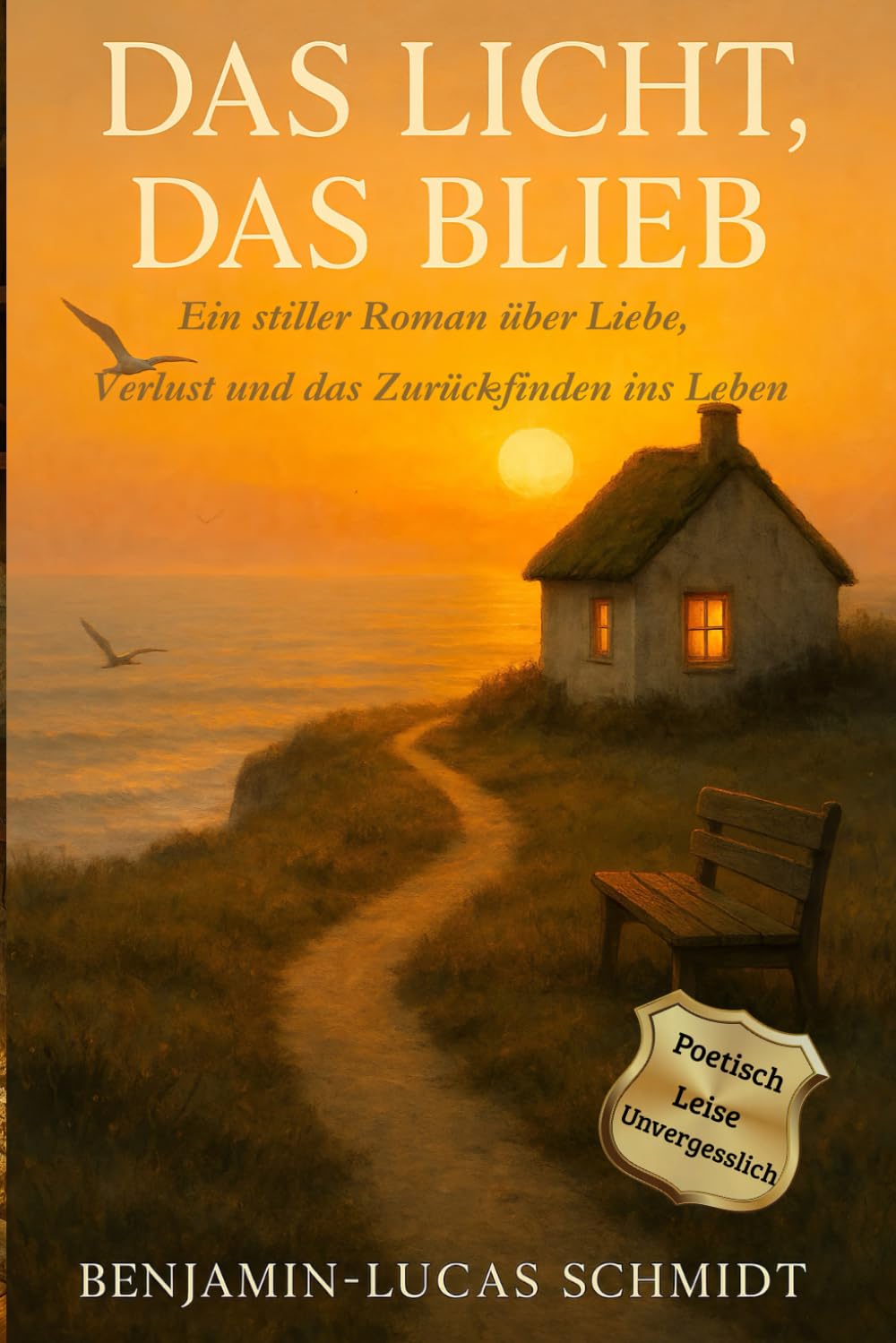 Das Licht, das blieb: – Ein stiller Roman über Liebe, Verlust und das Zurückfinden ins Leben Contemporary literature