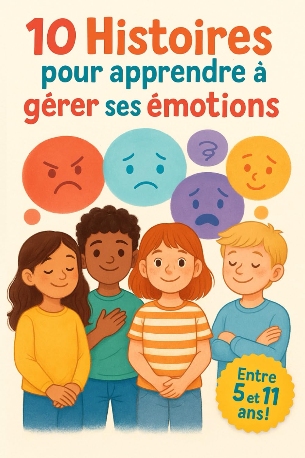 10 Histoires pour apprendre à gérer ses émotions book