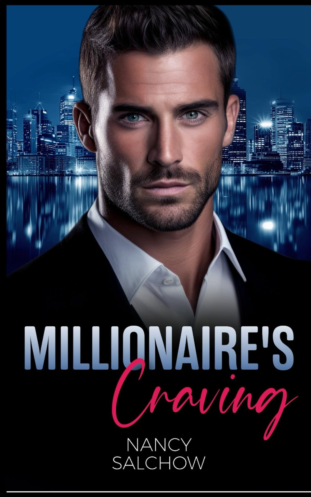 Millionaire's Craving: Geheimer Deal mit dem Millionär (Irresistible Millionaires) Contemporary literature
