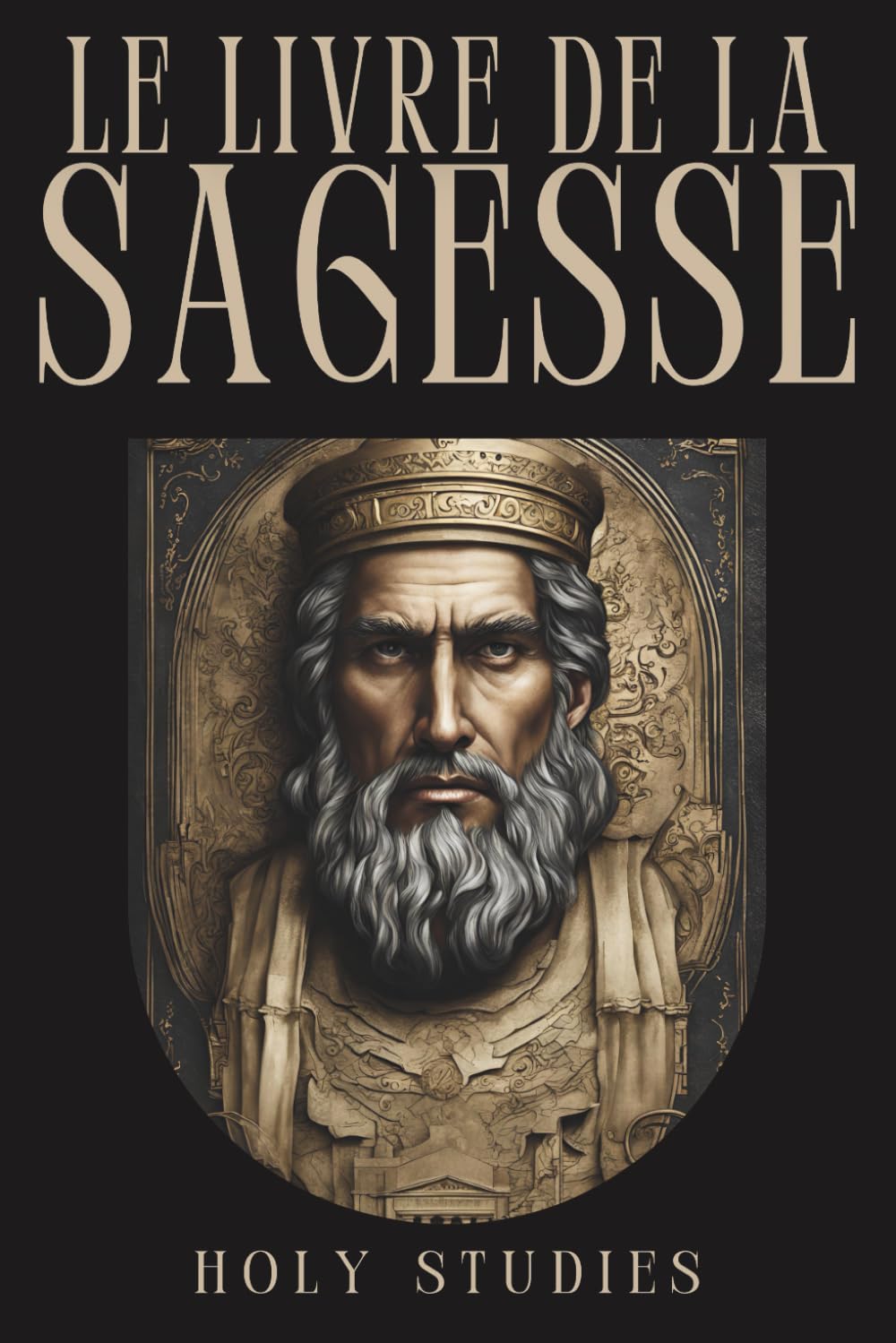 Le Livre de la Sagesse: La Sagesse de Salomon book