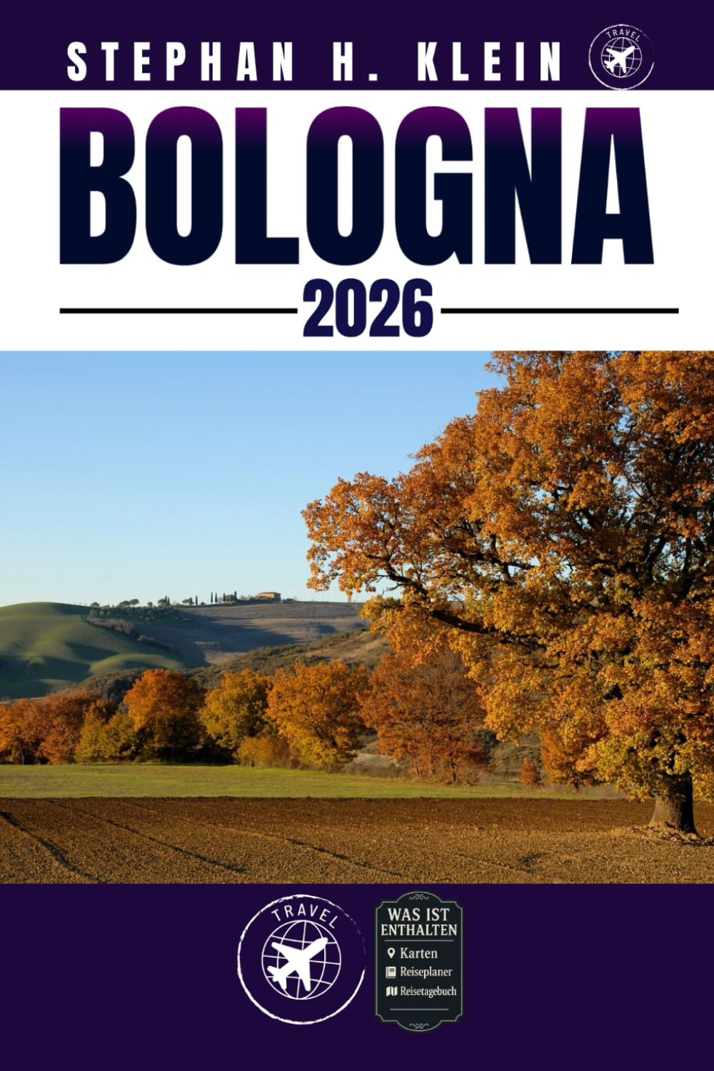 BOLOGNA REISEFÜHRER: Erkunden Sie Bologna wie ein Einheimischer: Authentische Tipps, Top Spots und Tagesausflüge Travel Guides